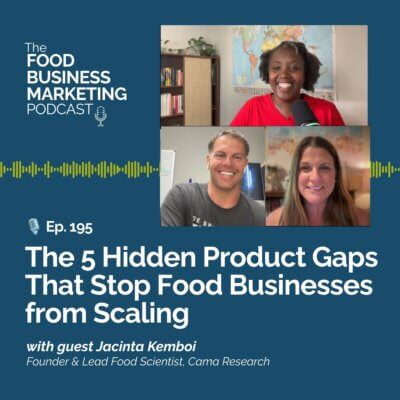 195. The 5 Hidden Product Gaps That Stop Food Businesses From Scaling