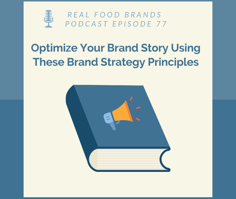 Optimize Your Brand Story Using These Brand Strategy Principles