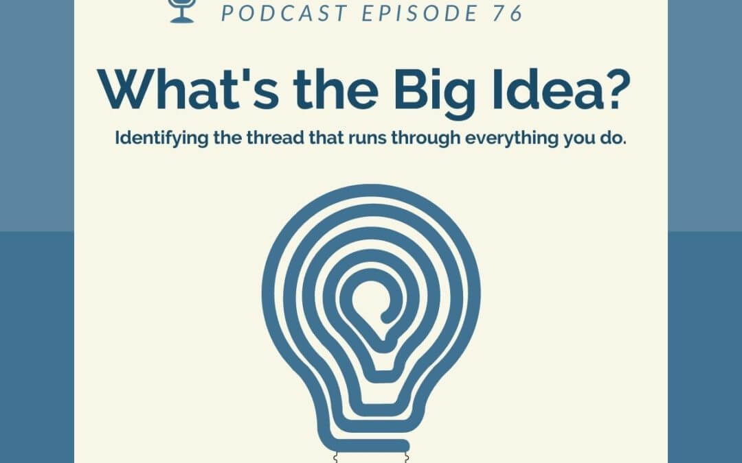What’s the Big Idea?