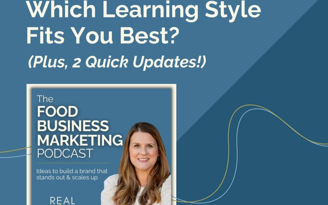 133. Which Learning Style Fits You Best? (Plus, 2 Quick Updates!)