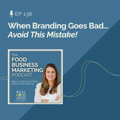 136. When Branding Goes Bad…Avoid This Mistake