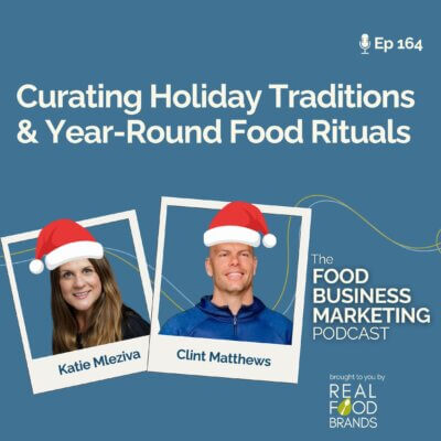164. Curating Holiday Traditions & Year-Round Food Rituals