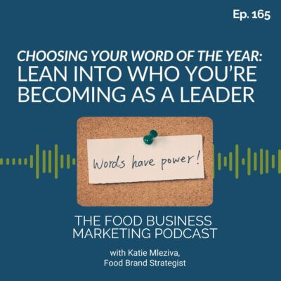 165. Choosing Your Word of the Year: Lean Into Who You’re Becoming as a Leader
