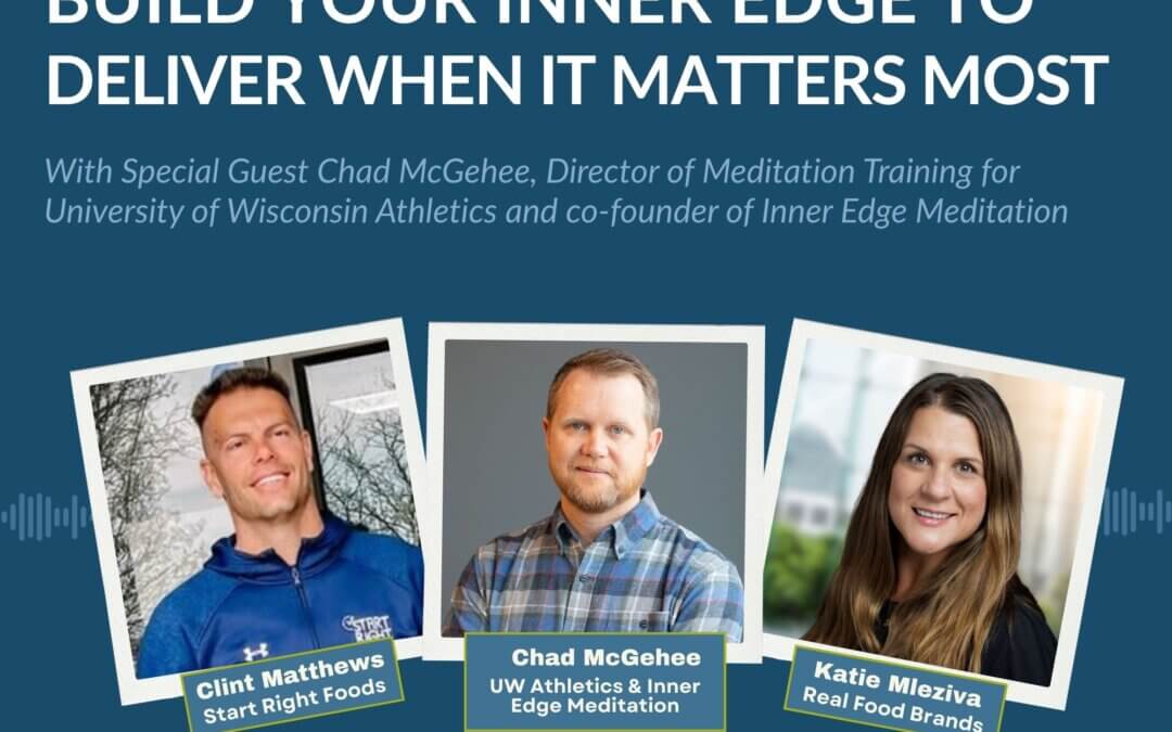 176. Build Your Inner Edge to Deliver When It Matters Most with Chad McGehee