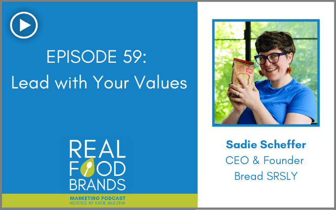 Lead with Your Values with Sadie Scheffer