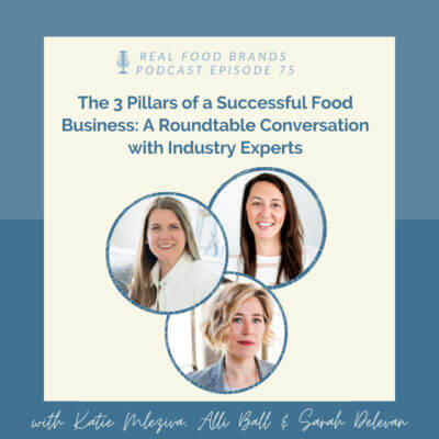 The 3 Pillars of a Successful Food Business: A Roundtable Conversation with Industry Experts