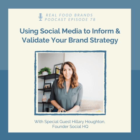 Using Social Media to Inform and Validate Your Brand Strategy with Hillary Houghton