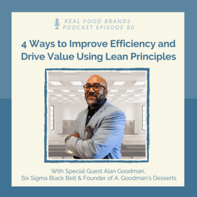 4 Ways to Improve Efficiency and Drive Value Using Lean Principles with Alan Goodman