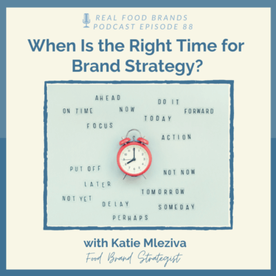 When Is the Right Time for Brand Strategy?