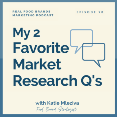 My 2 Favorite Market Research Questions