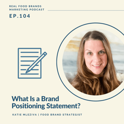 104. What Is a Brand Positioning Statement?