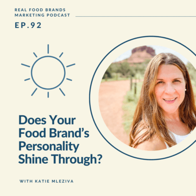 Does Your Food Brand’s Personality Shine Through?