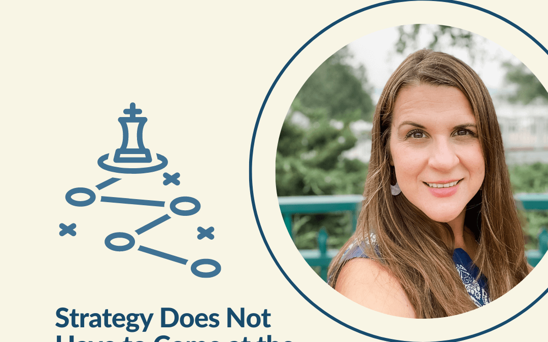 99. Strategy Does Not Have to Come at the Expense of Action