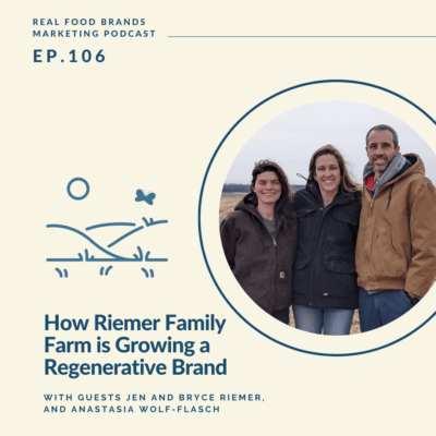 106. How Riemer Family Farm is Growing a Regenerative Brand
